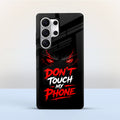 Samsung Galaxy S24 Ultra 5G Don't Touch My Phone Protective Case