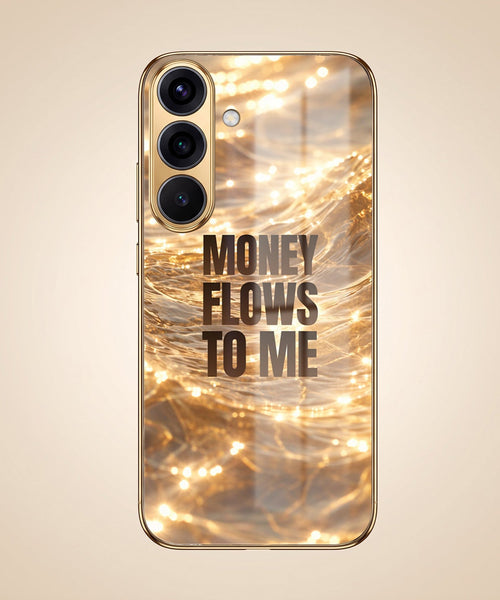 Samsung Galaxy A56 5G Money Flows To Me Gold Electroplated Glass Phone Back Case