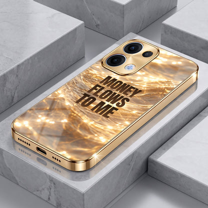 Oppo Reno 13 5G Money Flows To Me Gold Electroplated Glass Phone Back Case