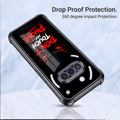 Nothing Phone 3a 5G Don't Touch My Phone Airbags Printed Back Case